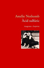 Acide sulfurique - Amélie Nothomb - Van Den Bosch - CD Audio - Raconte-moi  la Terre (Bron) BRON